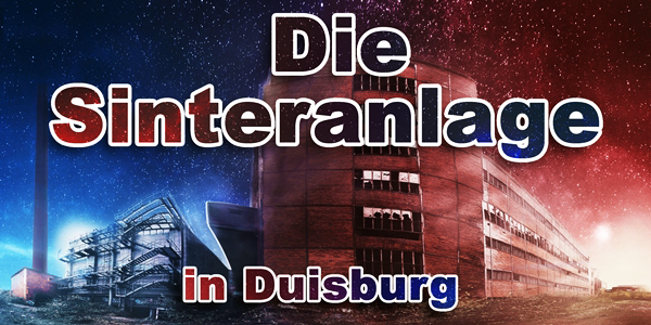 Die Sinteranlage in Duisburg Meiderich