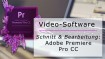Professionelle Videos für z.B. Youtube: Adobe Premiere Pro CC