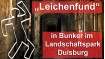 Zum angeblichen Leichenfund im Duisburger Bunker